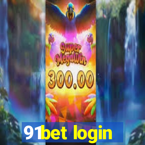 91bet login